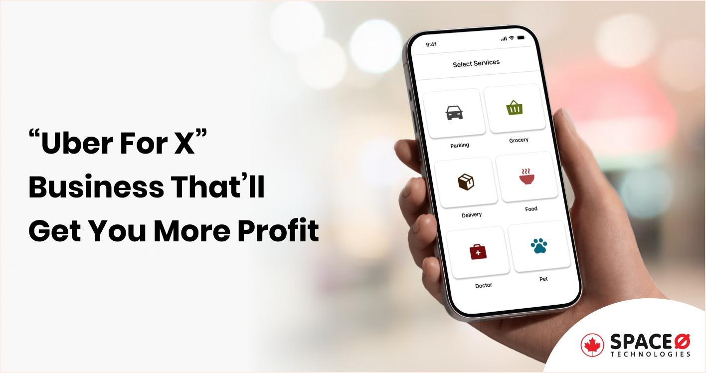Uber For X