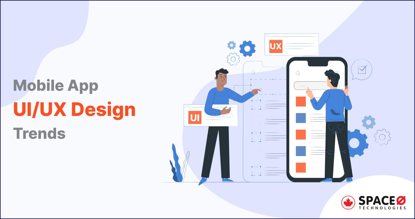 UX App Design Trends for Mobile App