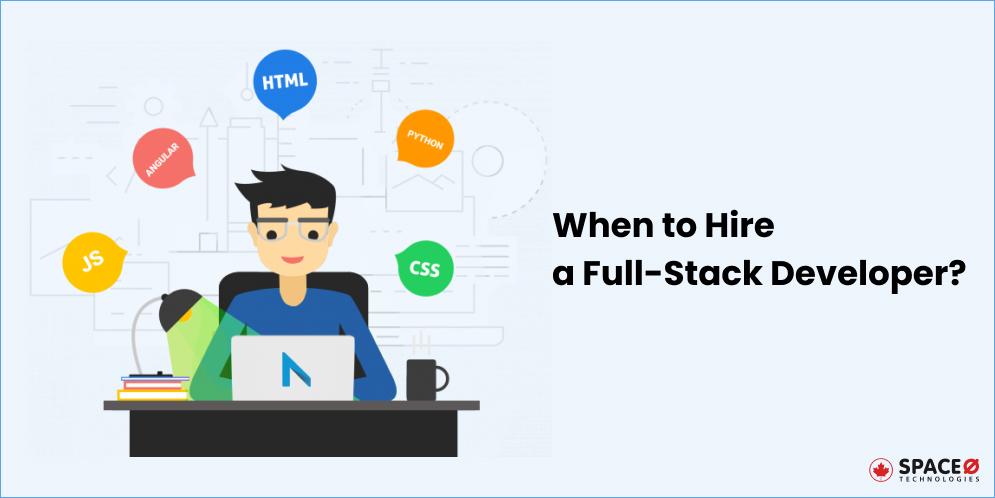 When to Hire a Full-Stack Developer