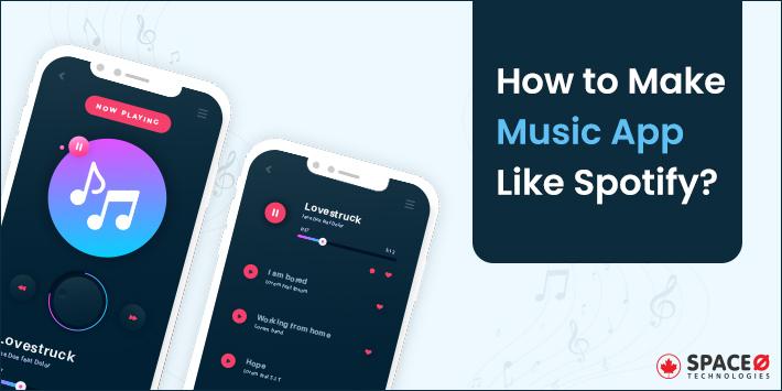 How to Make Music App Like Spotify