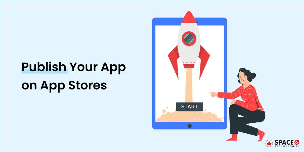 Publish Your App on App Stores