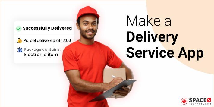 make a delivery service app