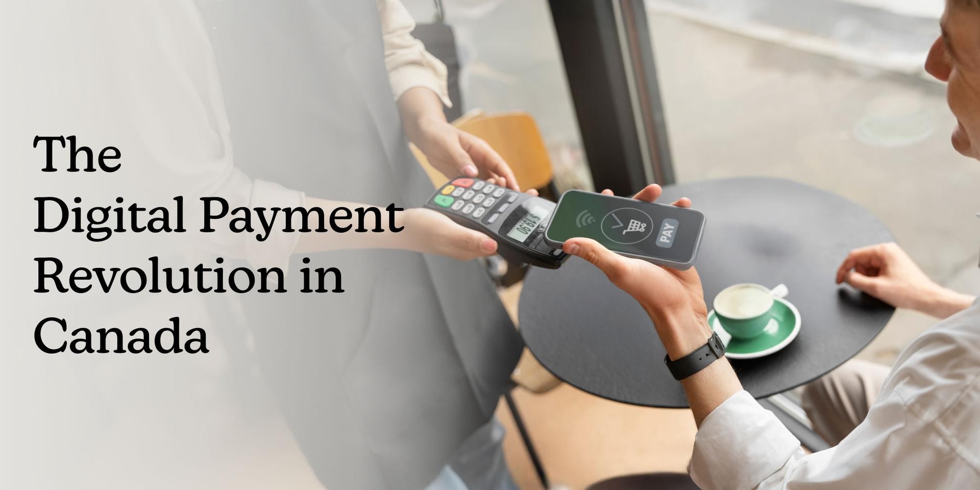 The-Digital-Payment-Revolution-in-Canada