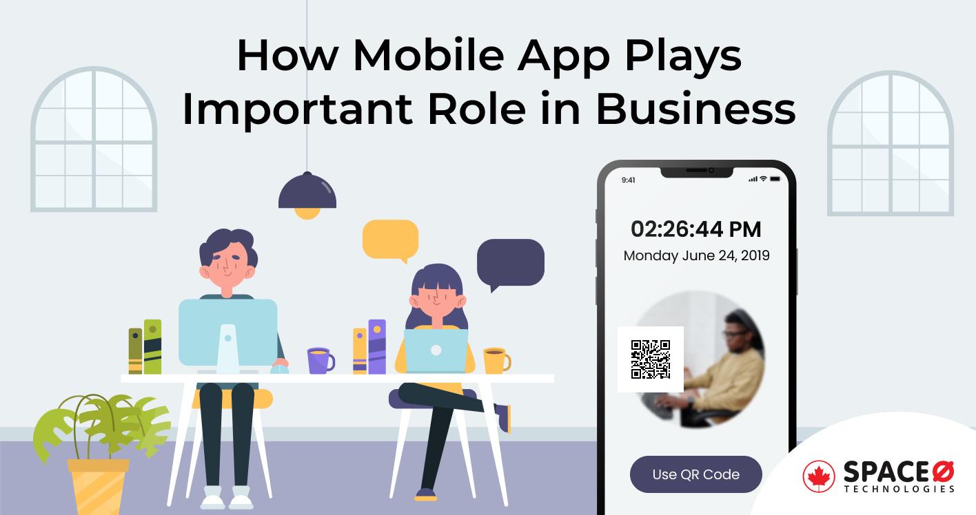 Why Having a Mobile App for Business Plays an Important Role_