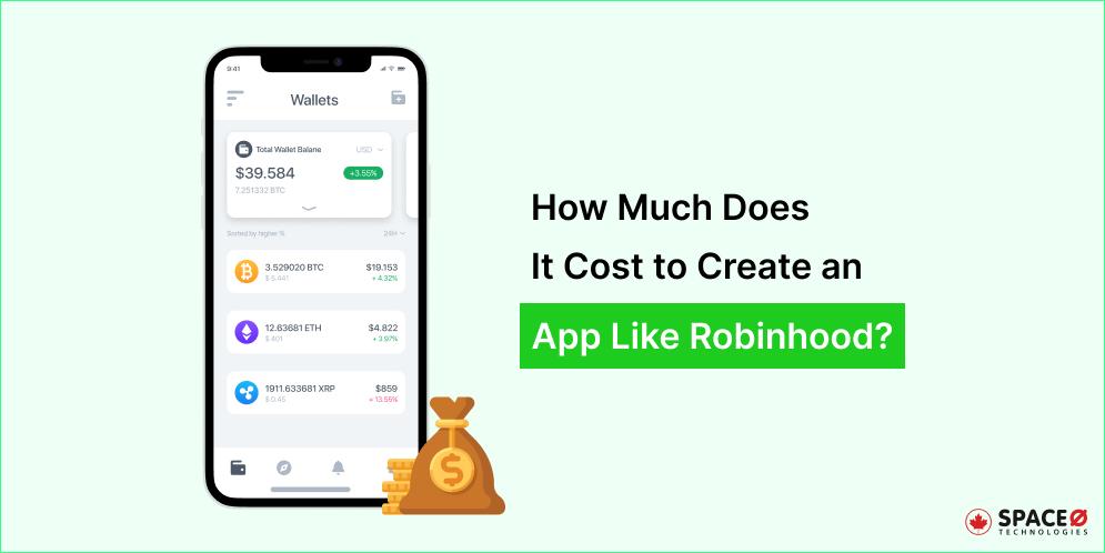 How Much Does It Cost to Create an App Like Robinhood