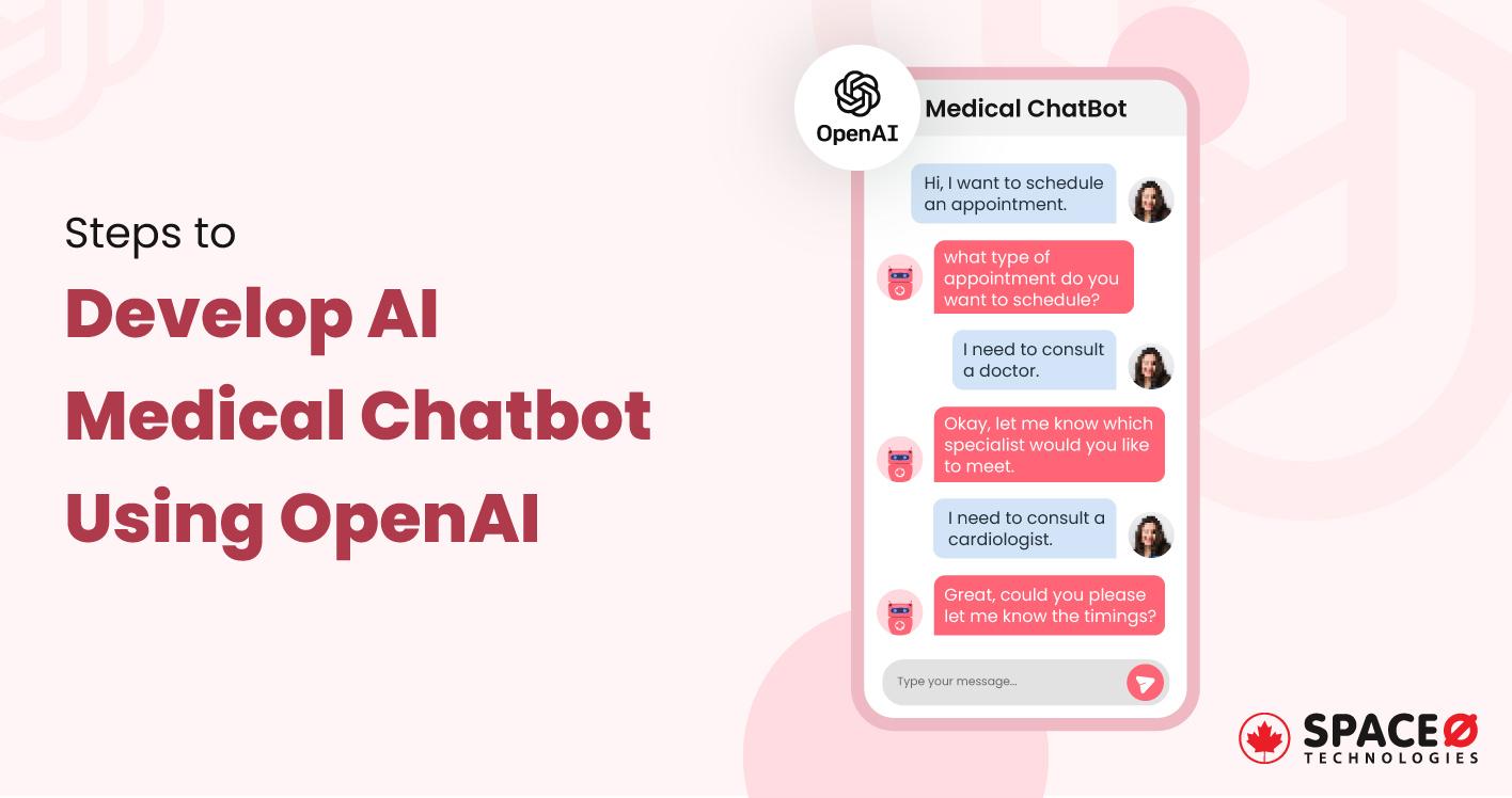 Steps-to-Develop-AI-Medical-Chatbot-Using-OpenAI