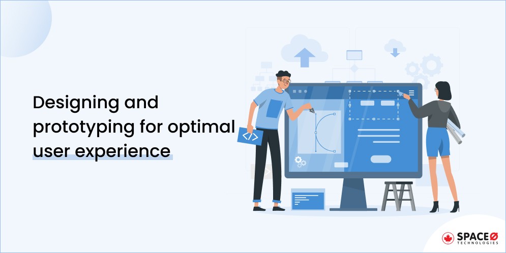 Designing and prototyping for optimal user experience