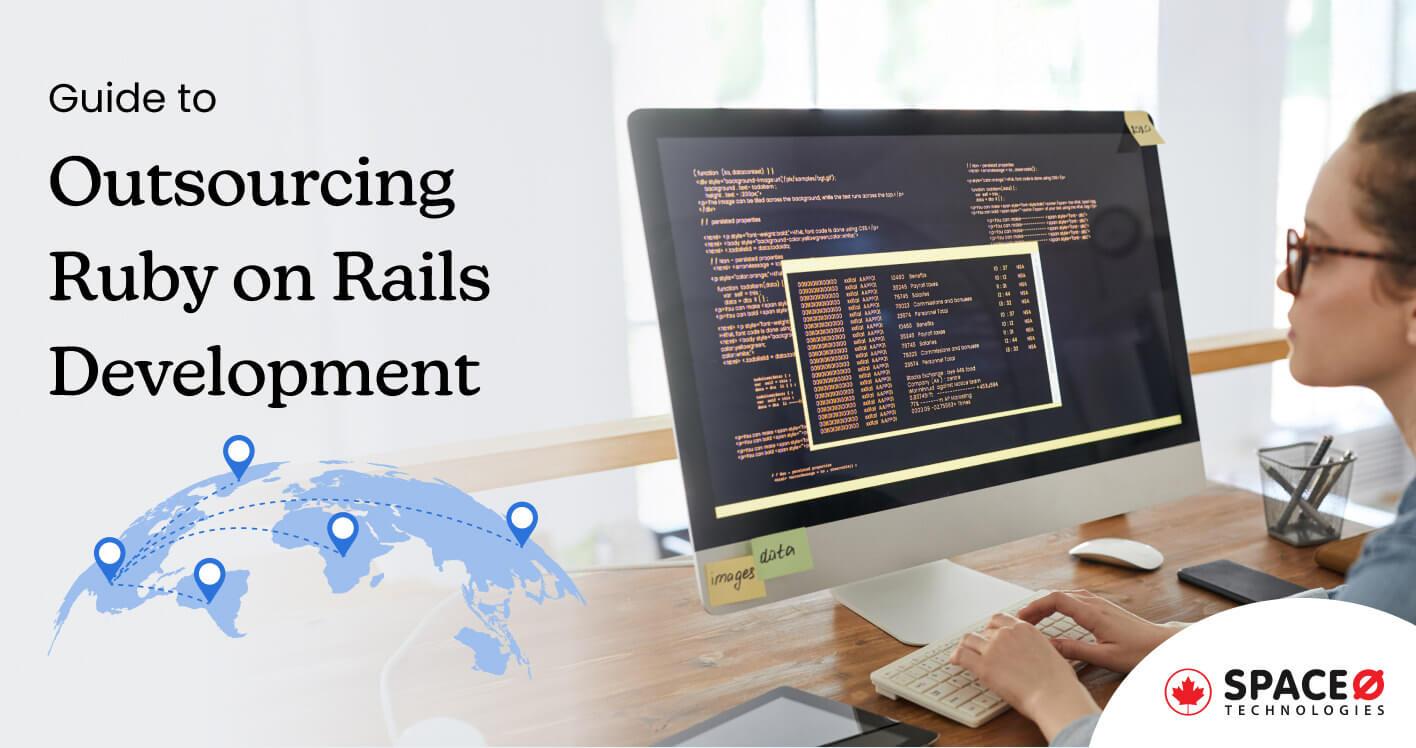 Outsource Ruby on Rails Development: A Comprehensive Guide